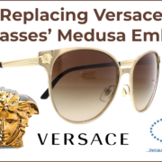 Replacing Versace Sunglasses Medusa Emblems