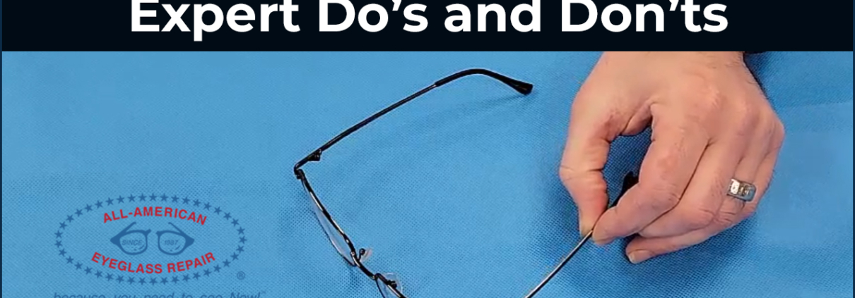 repairing your eyeglasses.